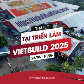 MDF THÁI LÊ TẠI TRIỂN LÃM VIETBUILD 2025