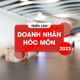 TRIỂN LÃM DOANH NHÂN HÓC MÔN 2023